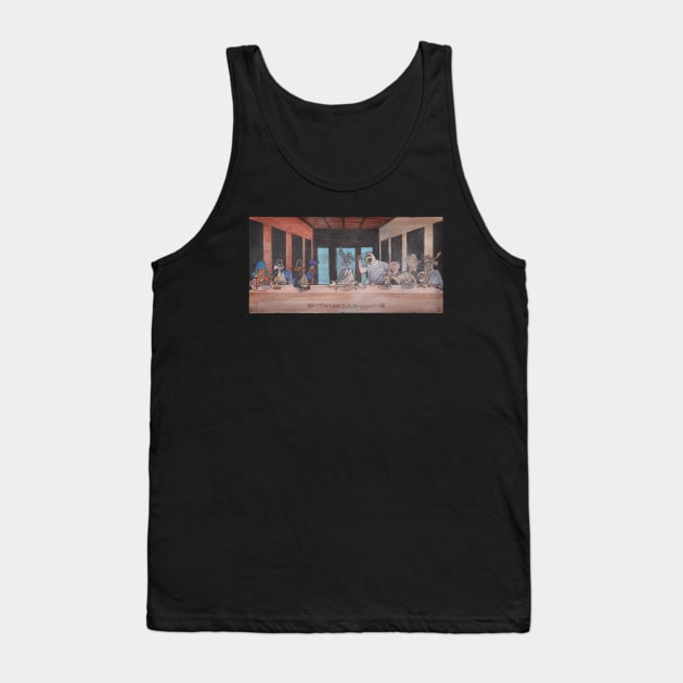 The Last S-s-s-upper Tank Top by Zeleznik